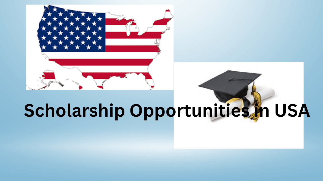 Scholarship Opportunities in USA